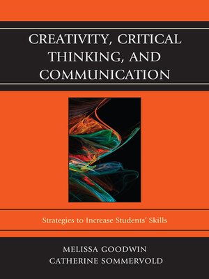 cover image of Creativity, Critical Thinking, and Communication